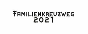 Familienkreuzweg 2021